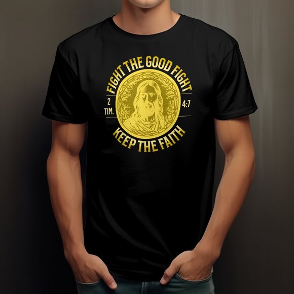 Fight the Good Fight 2 Tim. 4:7Jesus Christian Religious Faith T-shirt Cotton - Picture 2 of 3
